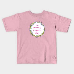 Be someone's miracle in love Kids T-Shirt